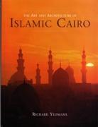 ART AND ARCHITECTURE OF ISLAMIC CAIRO, THE