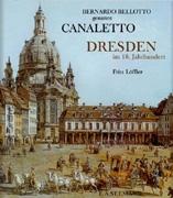 BERNARDO BELLOTTO GENANNT CANALETTO