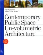 CONTEMPORARY PUBLIC SPACE UN- VOLUMETRIC ARCHITECTURE