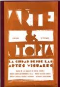 ARTE & UTOPIA. LA CIUDAD DESDE LAS ARTES VISUALES