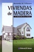 VIVIENDAS DE MADERA. SU INSERCION EN EL PAISAJE