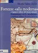 FORTEZZE "ALLA MODERNA" E INGEGNERI MILITARI DEL DUCATO SABAUDO. 