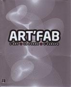 ART FAB. L'ART. LA FEMME. L'EUROPE.