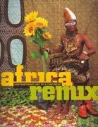 AFRICA REMIX. CONTEMPORARY ART OF CONTINENT