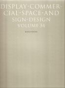 DISPLAY, COMMERCIAL, SPACE AND DESIGN VOLUME 34