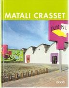 CRASSET: MATALI CRASSET. SPACES 2000-2007