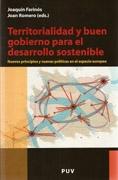 TERRITORIALIDAD Y BUEN GOBIERNO PARA EL DESAROLLO SOSTENIBLE. NUEVOS PRINCIPIOS Y NUEVAS POLITICAS EN EL