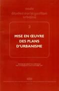 MISE EN OEUVRE DES PLANS D'URBANISME