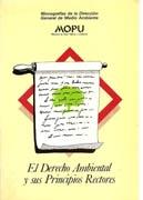 DERECHO AMBIENTAL Y SUS PRINCIPIOS RECTORES