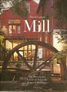 MILL. THE HISTORY AND FUTURE OF NATURALLY POWERED BUILDINGS. 