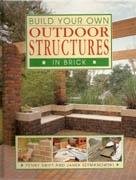 BUILD YOUR OWN OUTDOOR STRUCTURES IN BRICK