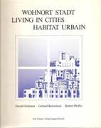 WOHNORT STADT. LIVING IN CITIES. HABITAT URBAIN. 