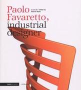 FAVARETTO: PAOLO FAVARETTO. INDUSTRIAL DESIGNER