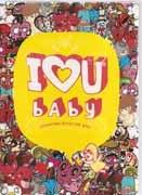 I LOVE YOU BABY. CHARACTERS COLLECTIONS BOOK