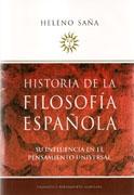 HISTORIA DE LA FILOSOFIA ESPAÑOLA SU INFLUENCIA EN EL PENSAMIENTO UNIVESAL. 