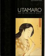 UTAMARO: UTAMARO AND THE SPECTACLE OF BEAUTY