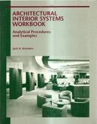 ARCHITECTURAL INTERIOR SYSTEMS WORKBOOK. ANALYTICAL PROCEDURES AND EXAMPLES