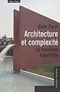 ARCHITECTURE ET COMPLEXITE: LE TROISIEME LABYRINTHE