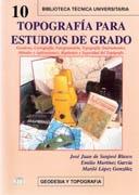 TOPOGRAFIA PARA ESTUDIOS DE GRADO: GEODESIA, CARTOGRAFIA, FOTOGRAMETRIA. 