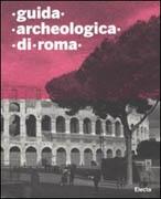 GUIDA ARCHEOLOGICA DI ROMA. 