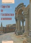 L'AGE D'OR DE L'ARCHITECTURE ARMENIENNE