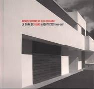 RIBAS ARQUITECTOS: ARQUITECTURAS DE LO COTIDIANO LA OBRA DE RIBAS ARQUITECTOS 1960-2007
