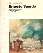 SUARDO: IDEE PER LA CITTA. ERNESTO SUARDO INGEGNERE. BERGAMO "1890"