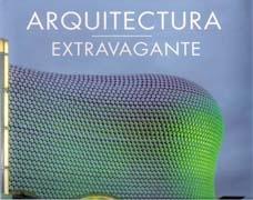 ARQUITECTURA EXTRAVAGANTE