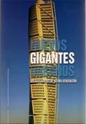 NUEVOS GIGANTES URBANOS. LOS RASCACIELOS DE ULTIMA GENERACION.