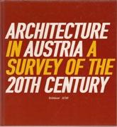 AUSTRIA: ARCHITECTURE IN AUSTRIA A SURVEY OF THE 20TH CENTURY. 
