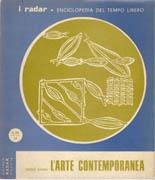 ARTE CONTEMPORANEA, L'. I RADAR  ENCICLOPEDIA DL TIEMPO LIBERO Nº 19