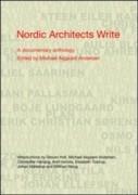 NORDIC ARCHITECTS WRITE. A DOCUMENTARY ANTHOLOGY.