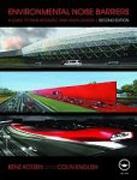 ENVIRONMENTAL NOISE BARRIERS. A GUIDE TO THEIR ACOUSTIC AND VISUAL DESIGN 2º ED..