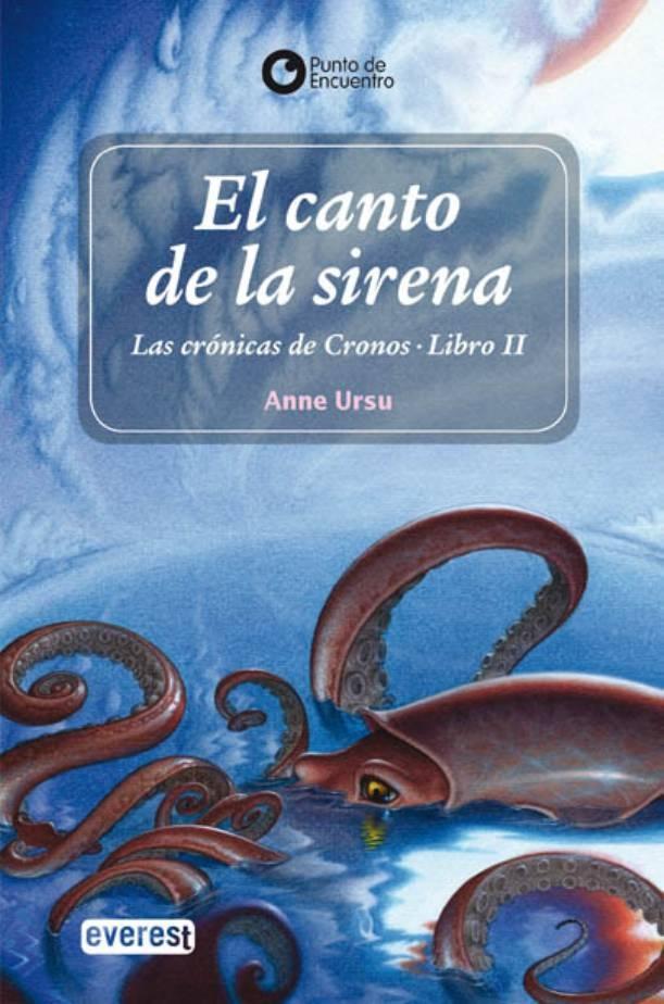 CANTO DE LA SIRENA, EL "LAS CRONICAS DE CRONOS". LAS CRONICAS DE CRONOS