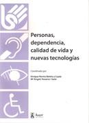 PERSONAS DEPENDENCIA CALIDAD DE VIDA Y NUEVAS TECNOLOGIAS. 