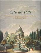 ORTO DE' PITTI. THE ARCHITECTS, GARDENERS AND BOTANICAL DESIGN OF THE BOBOLI GARDENS