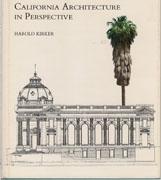 OLD FORMS ON A NEW LAND. CALIFORNIA ARCHITECTURE IN PERSPECT "IVE"