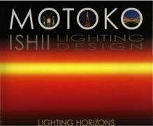 LIGHTING HORIZONS: MOTOKO ISHII. 