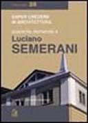 SEMERANI: QUARANTA DOMANDE A LUCIANO SEMERANI