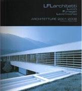 LFLARCHITETTI. LUCONI FUMAGALLI LAVORINCORSO. ARCHITETTURE 2001-2006. 