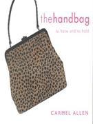 HANDBAG, THE. TO HAVE AND TO HOLD. 