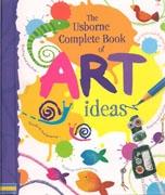 USBORNE COMPLE BOOK OF ART IDEAS