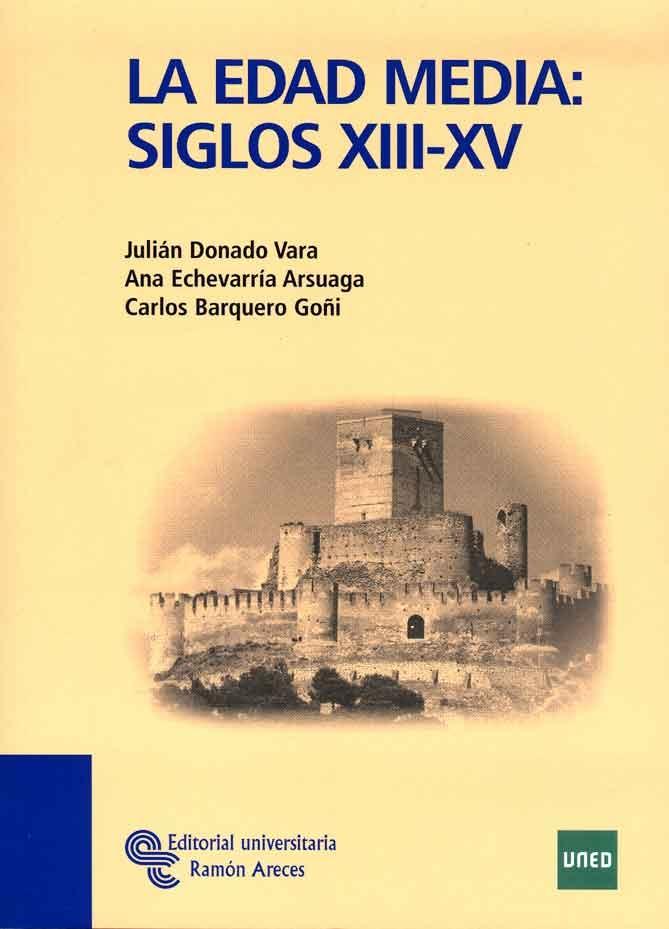 EDAD MEDIA, LA. SIGLOS XIII-XV. 