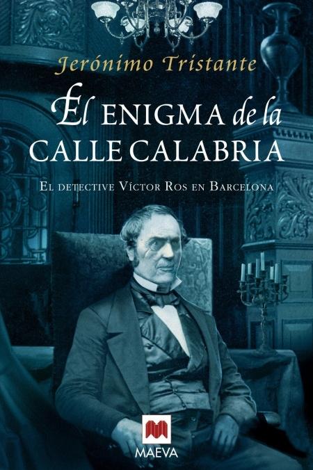 ENIGMA DE LA CALLE CALABRIA, EL. EL DETECTIVE VICTOR ROS EN CATALUÑA