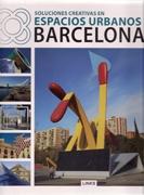 SOLUCIONES CREATIVAS EN ESPACIOS URBANOS. BARCELONA