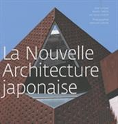 NOUVELLE ARCHITECTURE JAPONAISE, LA