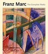 MARC: FRANZ MARC. THE COMPLETE WORKS VOLUME II. SKETCHBOOKS AND PRINTS