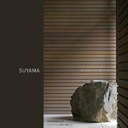 SUYAMA. A COMPLEX SERENITY. 