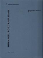 HUFNAGEL,  PUTZ,  RAFAELIAN. BERLIN. 3 DE AEDIBUS INTERNATIONAL