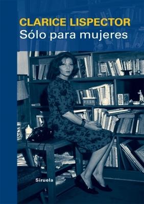 SOLO PARA MUJERES. CONSEJOS, RECETAS Y SECRETOS